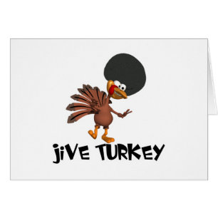 Jive Turkey