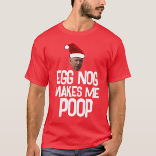 JOE BIDEN NAVIDADES EGGNOG ME HACE BROCAR Camiseta