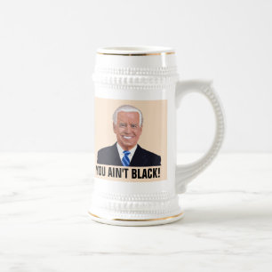 ¡JOE SE OYÓ A QUE NO ERES NEGRO! Jarra de cerveza