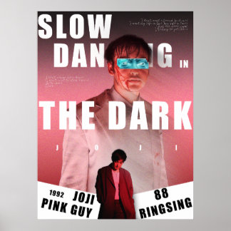 JOJI pósters de "slow dancing in the dark"