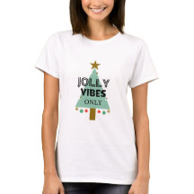 Jolly vibes solamente camiseta femenina, feriado