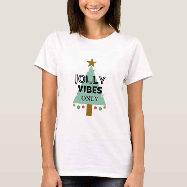 Jolly vibes solamente camiseta femenina, feriado (Anverso)