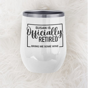 Jubilado Trae Me Algo De Vino Personalizado