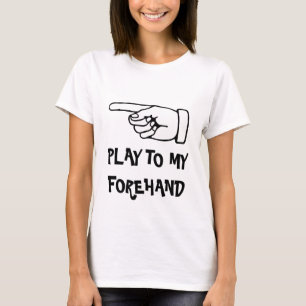 juega a mi derecha. Camiseta de tenis divertida