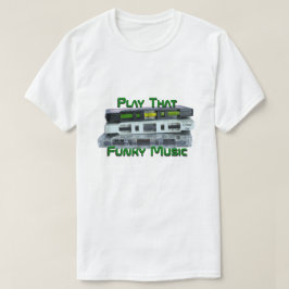 Juega esa Música Funky (variante) Una Camisa Miste