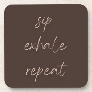 Juego de posavasos Sip Exhale Repeat Waiting to Ex