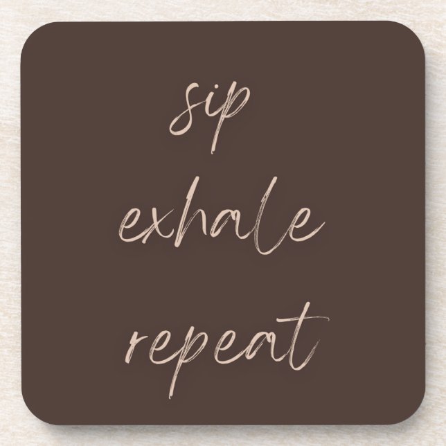 Juego de posavasos Sip Exhale Repeat Waiting to Ex (Frente)