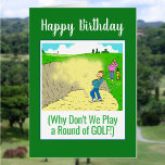 Juguemos al golf. Funny Happy Birthday Golfer<br><div class="desc">Juguemos al golf. La divertida tarjeta de cumpleaños de Golfer. Atrapado en un búnker. Personaliza con tus propios detalles y mensajes. Golfer está atascado en un búnker. El jugador de golf intenta sacar su pelota de la basura de arena. Divertido personalizado de colores de la gente jugando al golf.</div>