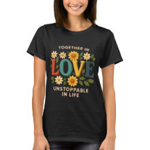 Juntos en el amor imparables en la vida Camiseta –