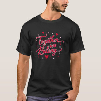 Juntos Pertenecemos Camiseta Día de San Valentín M