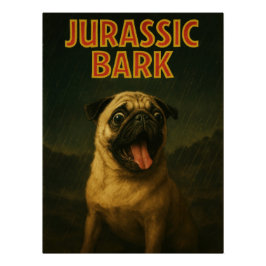 Jurassic Bark Pug Parody Poster | Funny Movie