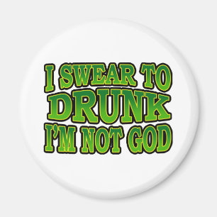 Juro a borracho yo no soy imán de dios