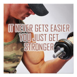 Just Get Stronger Motivational Poster