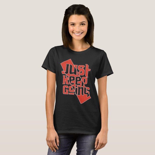 Just Keep Going Camiseta de Mujer - Motivacional (Anverso completo)