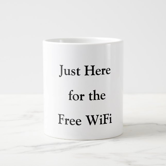 Justo aquí para los graciosos tazas WiFi gratis (Frente)