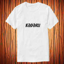 Kadi dārli | Triste camiseta azerbaiyana