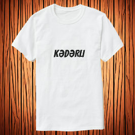 Kadi dārli | Triste camiseta azerbaiyana