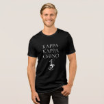 Kappa Kappa Chino Funny Coffee Lover<br><div class="desc">Camiseta fresca para los amantes del café,  este diseño presenta un giro a las organizaciones griegas con su texto KAPPA KAPPA CHINO y una taza caliente de capuchino bajo el texto. Elija entre los muchos estilos de camisa y opciones de color para una camisa divertida que le gustará usar.</div>