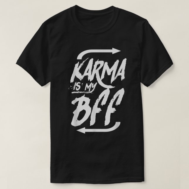 KARMA ES MI CAMISETA DE BFF (Diseño del anverso)