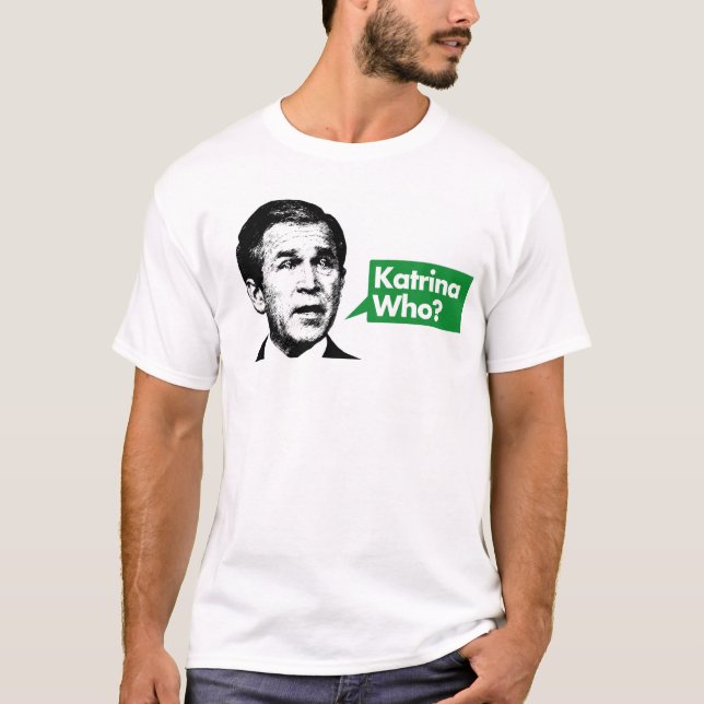 ¿Katrina quién? Camiseta (Anverso)
