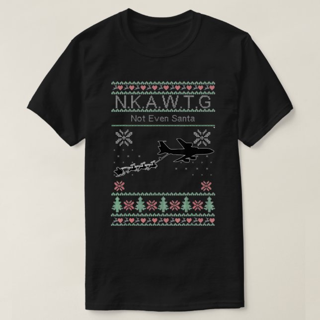 KC-135 NKAWTG, Ni Siquiera Camiseta Santa (Diseño del anverso)