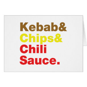 Kebab, Chips y Salsa de Chili. Tarjeta