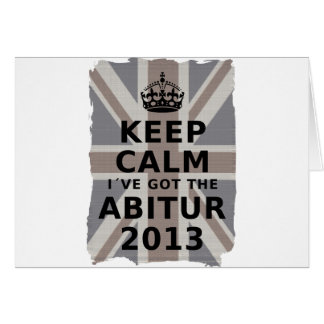 KEEP CALM I´VE GOT THE BACHILLERATO 2013