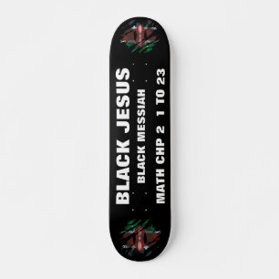 KEMYA JESUS ES NEGRA. DA Skateboard