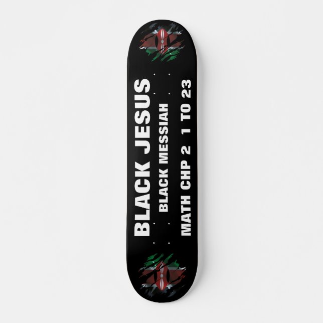 KEMYA JESUS ES NEGRA. DA Skateboard (Anverso )
