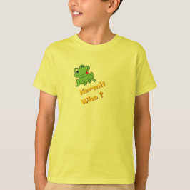 ¿Kermit Quién? | Camiseta divertida y descarada co