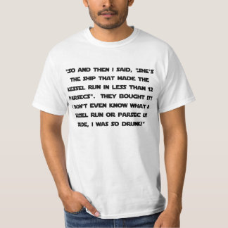 Kessel corre en camisa bebida 12 parsec
