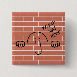 Kilroy estaba aquí botón
