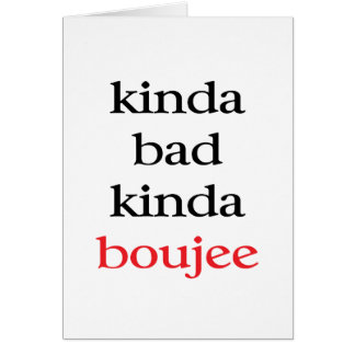 Kinda Boujee