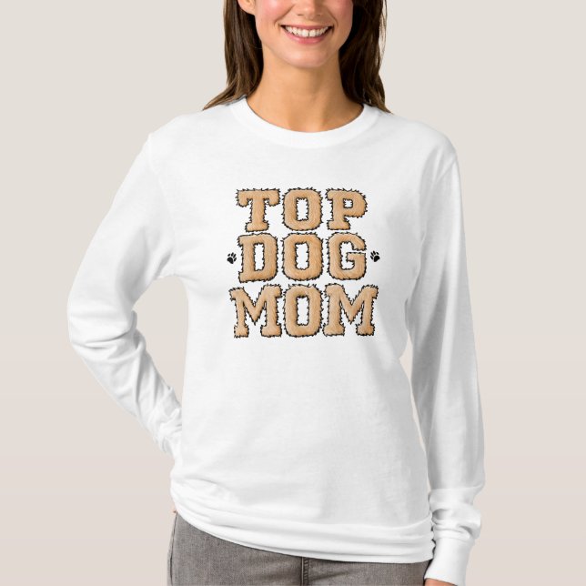 KiniArt Top Dog Mom T-Shirt (Anverso)