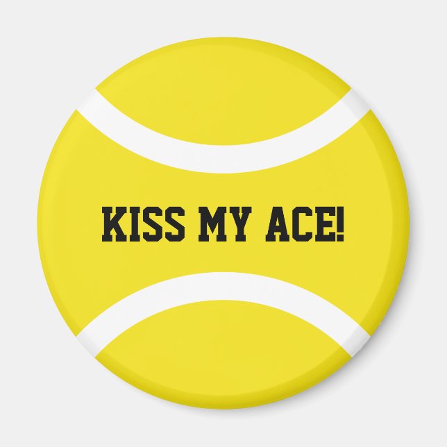 KISS MY ACE amarilla bola de tenis redonda imán (Frente)