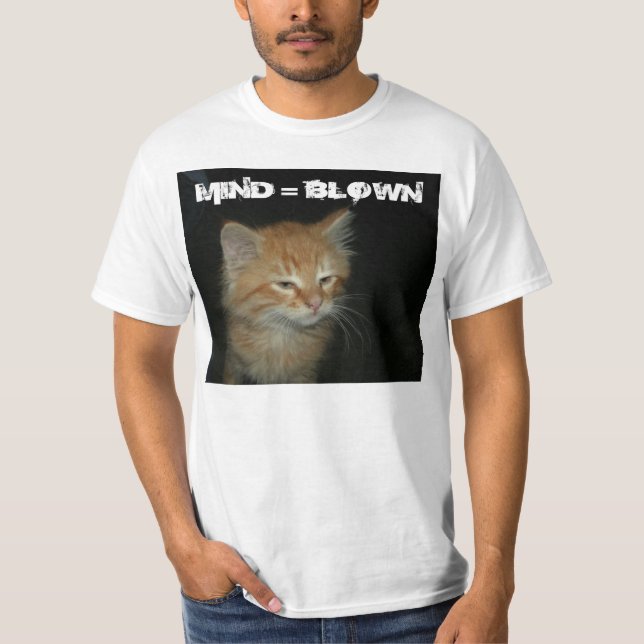 Kitty "MIND = BLOWN" Los hombres valen la camiseta (Anverso)