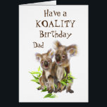 Koality Birthday Dad Funny Animal Koala Bear<br><div class="desc">Cute pequeño Koala oso Australia Arte Animal con diversión Ten un padre de cumpleaños de Koality para los que tienen sentido del humor</div>
