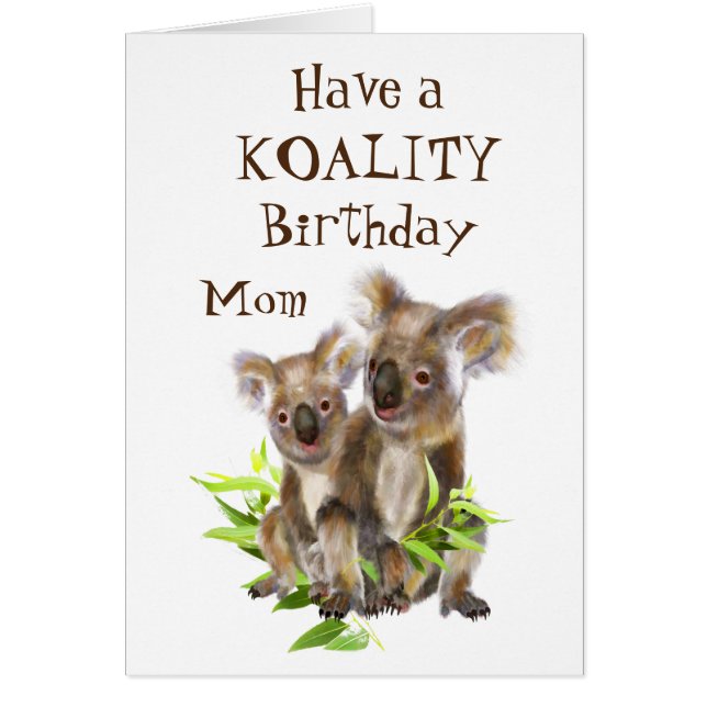 Koality Birthday Mom Funny Animal Koala Bear (Frente)