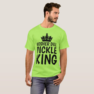 KOSHER DILL PICKLE Camisetas KING