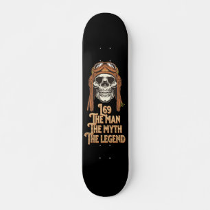L69 EL HOMBRE EL MITO LA LEYENDA Skateboard