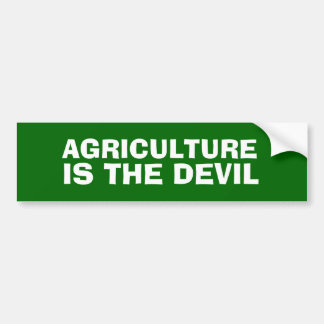 La AGRICULTURA ES la pegatina para el parachoques