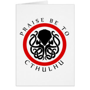La alabanza esté a Cthulhu