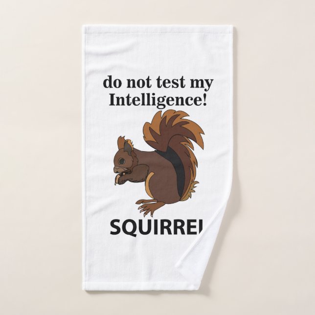 La ardilla no prueba mi ardilla de inteligencia (Toalla de mano)