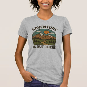 La aventura está ahí fuera el diseño de camisetas 