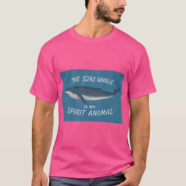 La ballena 52HZ es mi camiseta animal espiritual (Anverso)
