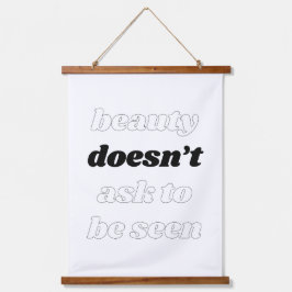 La belleza no le pregunta a la madera con tapices 