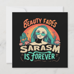 LA BELLEZA SE DESVANECE EL SARCASMO ES PARA SIEMPR
