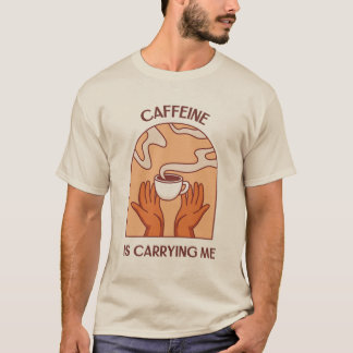 La cafeína me está llevando – Camiseta divertida p
