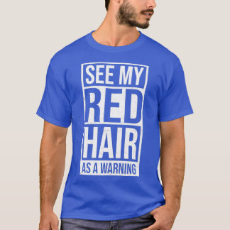 La Camisa De Cita Redhead Ve Mi Cabello Como Un Re