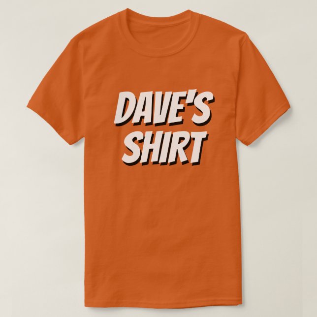 ¡LA CAMISA DE DAVE ~ REFORMÁMAME POR FAVOR! (Diseño del anverso)
